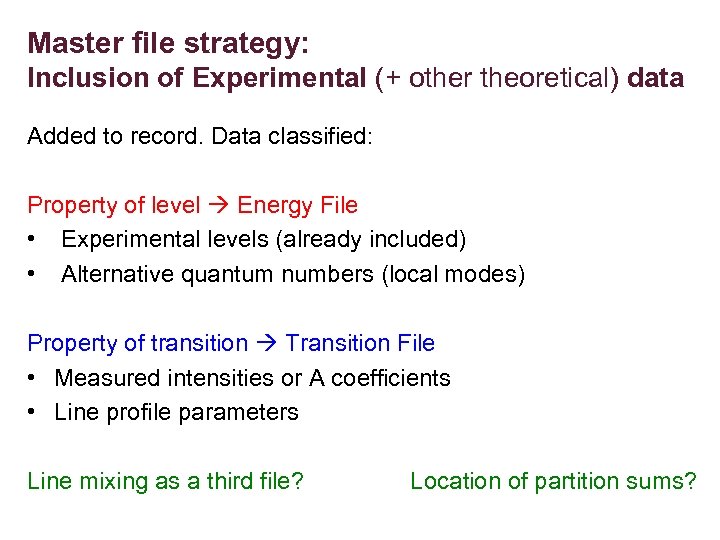 Master file strategy: Inclusion of Experimental (+ other theoretical) data Added to record. Data