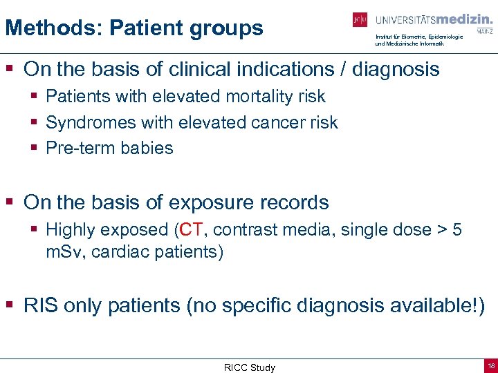 Methods: Patient groups Institut für Biometrie, Epidemiologie und Medizinische Informatik § On the basis