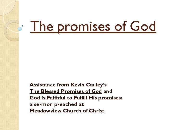 The promises of God Assistance from Kevin Cauley’s The Blessed Promises of God and