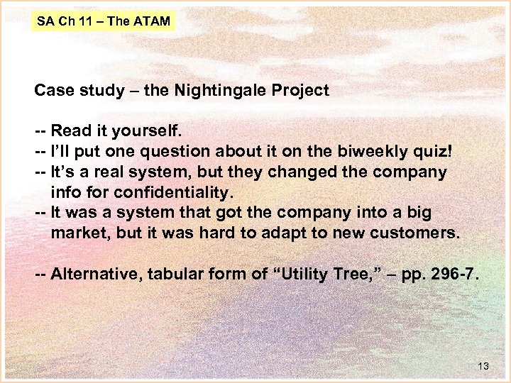 SA Ch 11 – The ATAM Case study – the Nightingale Project -- Read