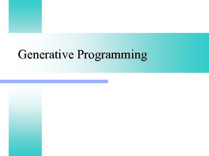 Generative Programming 