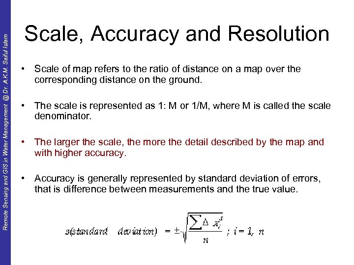 Remote Sensing and GIS in Water Management @ Dr. A. K. M. Saiful Islam
