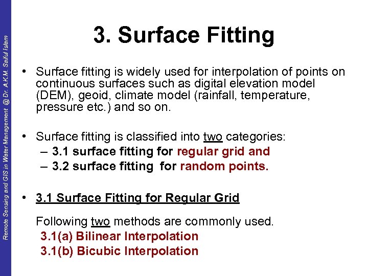 Remote Sensing and GIS in Water Management @ Dr. A. K. M. Saiful Islam