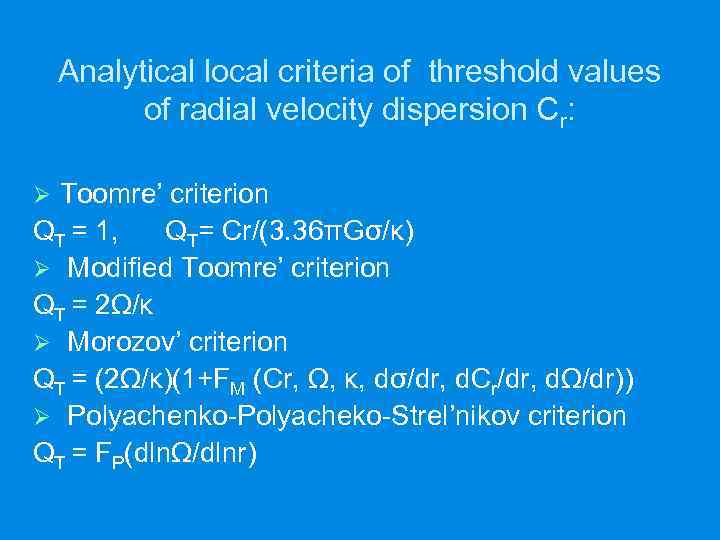 Analytical local criteria of threshold values of radial velocity dispersion Cr: Toomre’ criterion QT