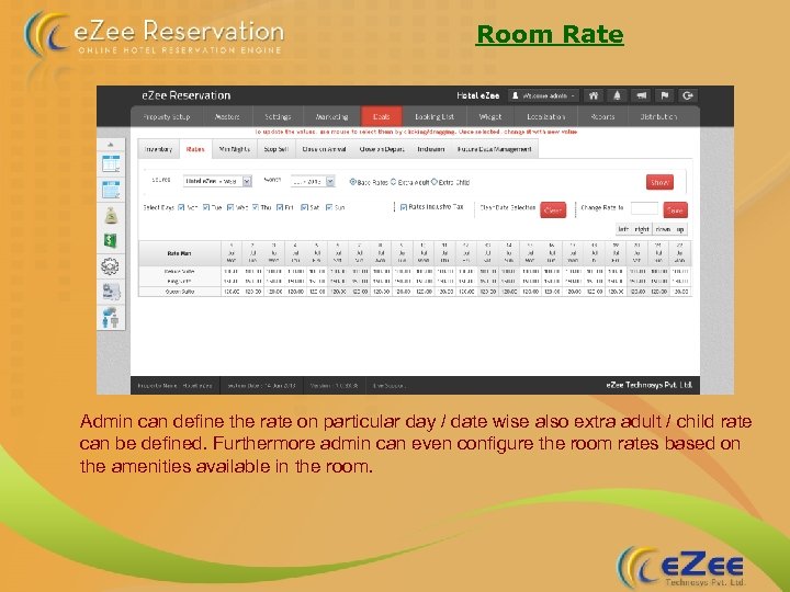 Room Rate Admin can define the rate on particular day / date wise also