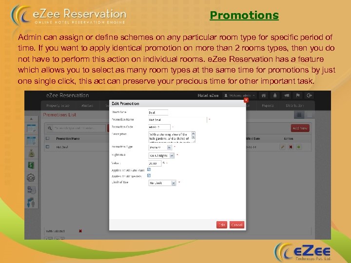 Promotions Admin can assign or define schemes on any particular room type for specific