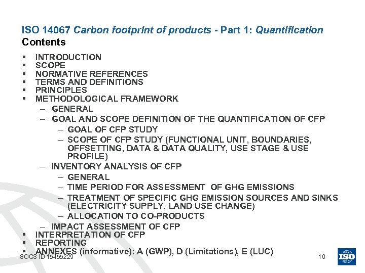 ISO 14067 Carbon footprint of products - Part 1: Quantification Contents § § §