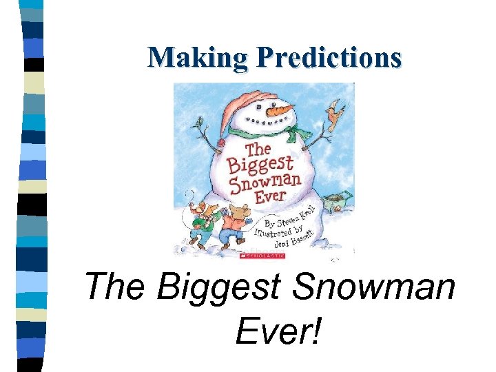 Making Predictions The Biggest Snowman Ever! 