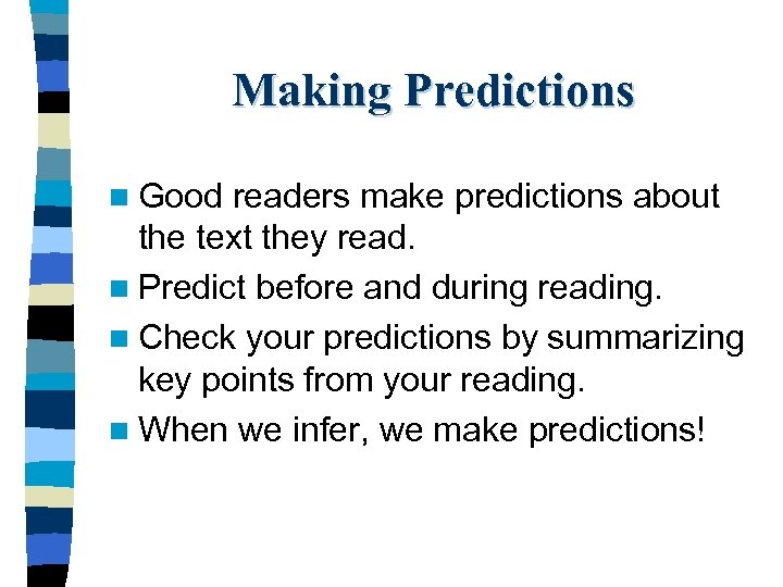 Making Predictions Making Predictions N Good Readers