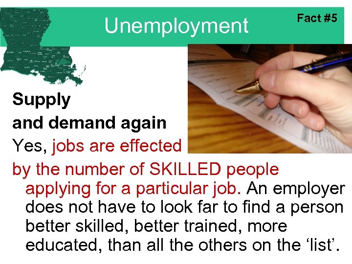 Unemployment Fact #5 Supply and demand again Yes, jobs are effected by the number