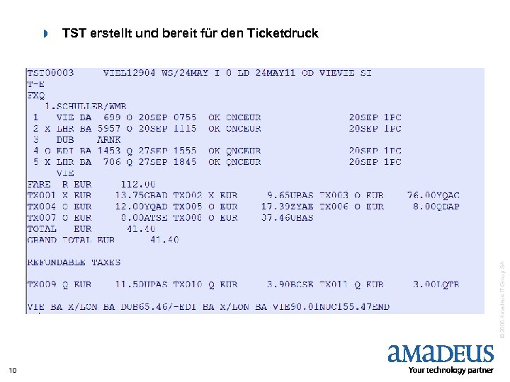 TST erstellt und bereit für den Ticketdruck © 2008 Amadeus IT Group SA »