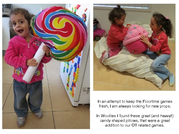 In an attempt to keep the Floortime games fresh, I am always looking for