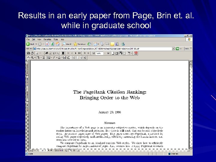 Results in an early paper from Page, Brin et. al. while in graduate school