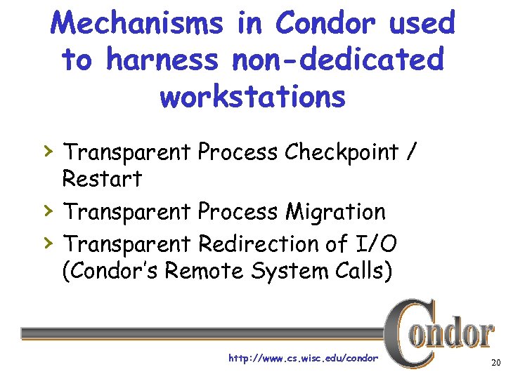 Mechanisms in Condor used to harness non-dedicated workstations › Transparent Process Checkpoint / ›