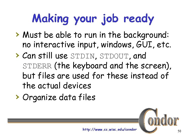 Making your job ready › Must be able to run in the background: ›