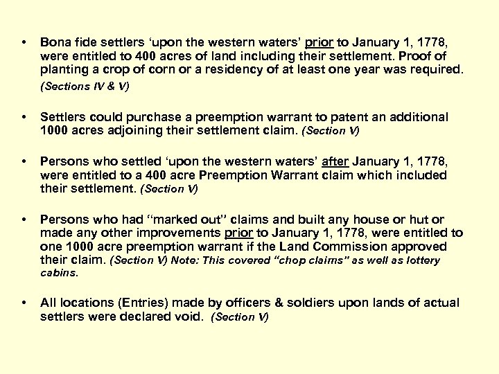  • Bona fide settlers ‘upon the western waters’ prior to January 1, 1778,