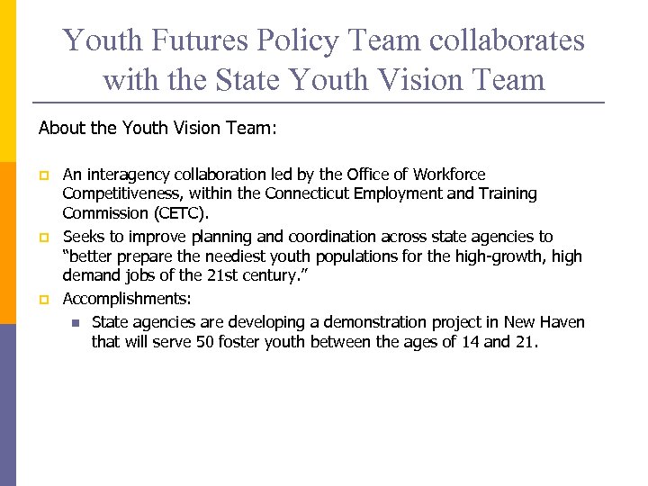 Youth Futures Policy Team collaborates with the State Youth Vision Team About the Youth