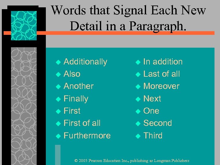 Words that Signal Each New Detail in a Paragraph. Additionally u Also u Another