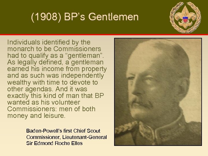 (1908) BP’s Gentlemen Individuals identified by the monarch to be Commissioners had to qualify