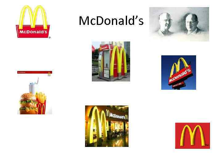 Mc. Donald’s 