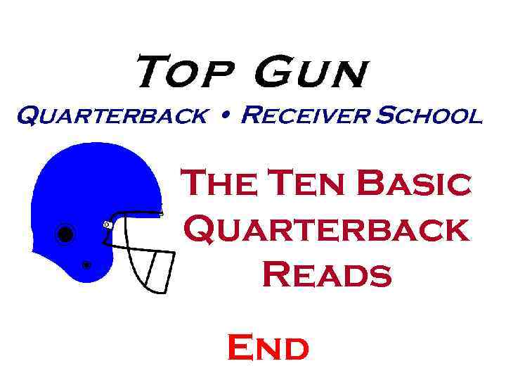 The Ten Basic Quarterback Reads End 