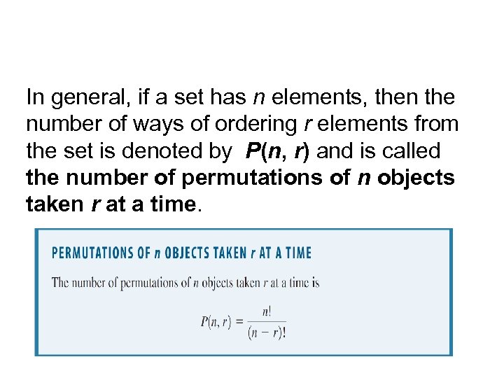 In general, if a set has n elements, then the number of ways of