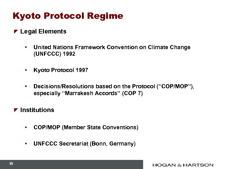 Kyoto Protocol Regime z Legal Elements • • • z United Nations Framework Convention