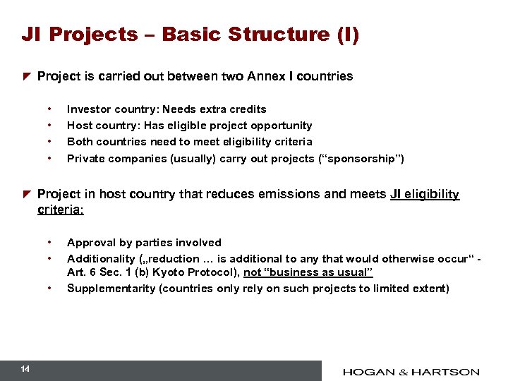 JI Projects – Basic Structure (I) z Project is carried out between two Annex
