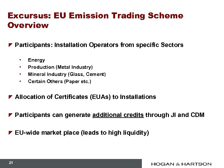 Excursus: EU Emission Trading Scheme Overview z Participants: Installation Operators from specific Sectors •