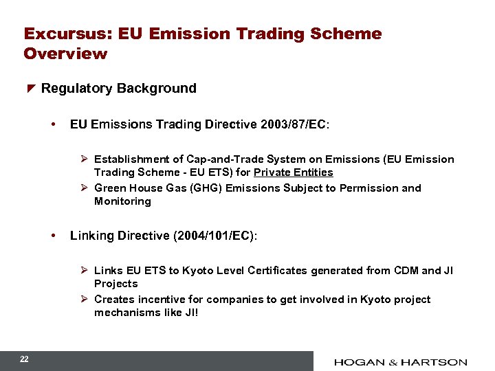 Excursus: EU Emission Trading Scheme Overview z Regulatory Background • EU Emissions Trading Directive