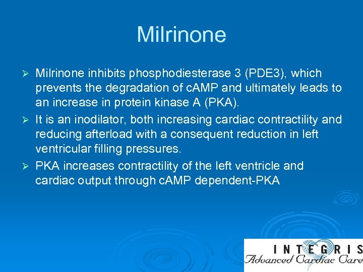 Milrinone inhibits phosphodiesterase 3 (PDE 3), which prevents the degradation of c. AMP and