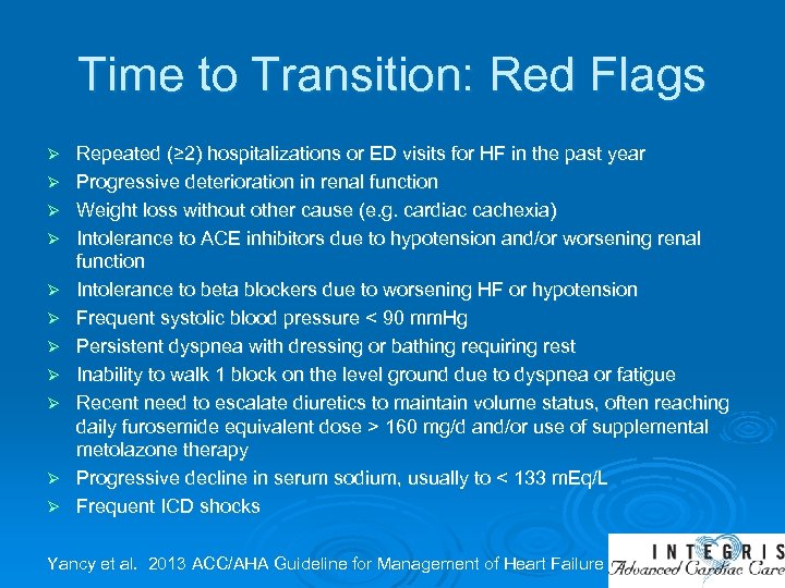 Time to Transition: Red Flags Ø Ø Ø Repeated (≥ 2) hospitalizations or ED