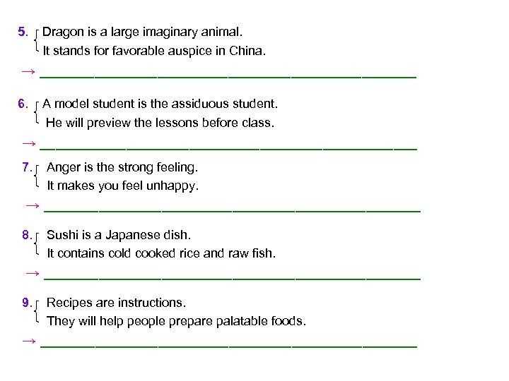 5. Dragon is a large imaginary animal. It stands for favorable auspice in China.