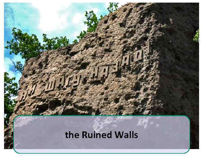 the Ruined Walls 