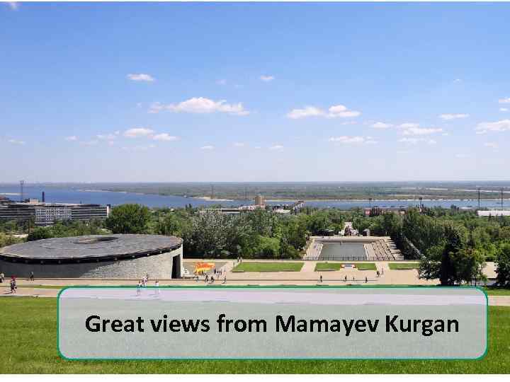 Great views from Mamayev Kurgan 