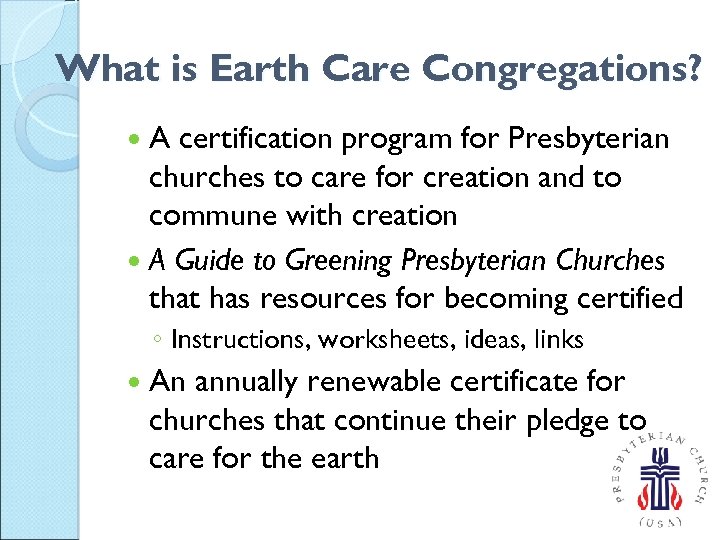 What is Earth Care Congregations? A certification program for Presbyterian churches to care for