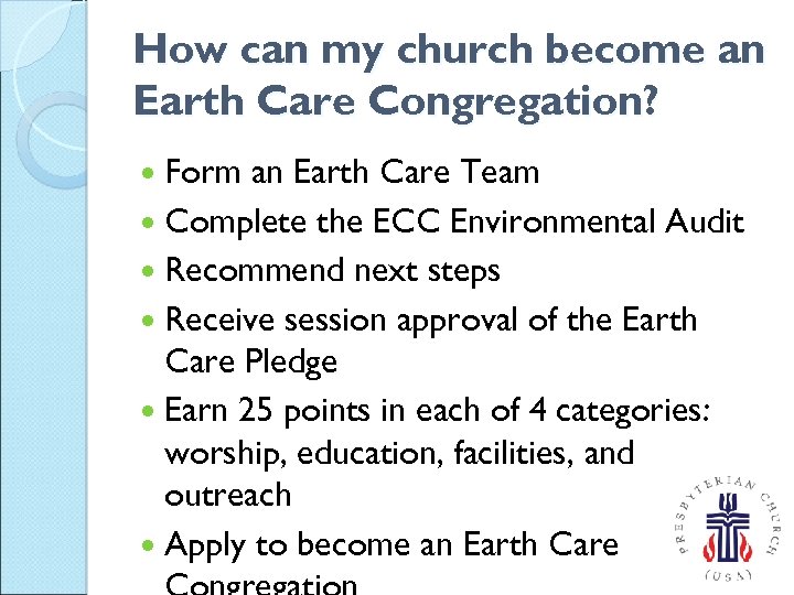 How can my church become an Earth Care Congregation? Form an Earth Care Team