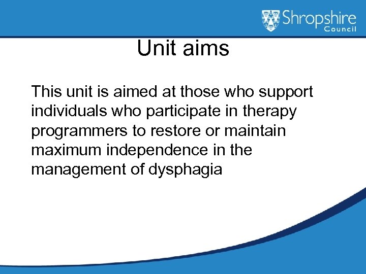 Unit aims This unit is aimed at those who support individuals who participate in