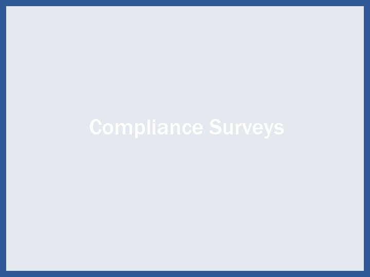 Compliance Surveys 55 