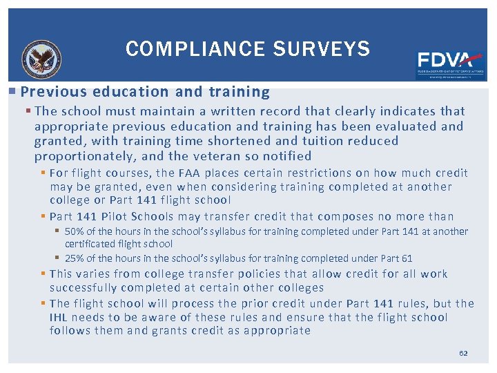 COMPLIANCE SURVEYS Previous education and training § The school must maintain a written record