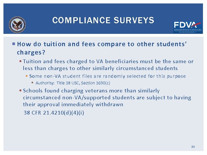 COMPLIANCE SURVEYS How do tuition and fees compare to other students’ charges? § Tuition