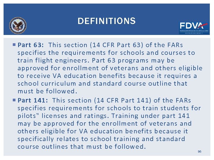 DEFINITIONS Part 63: This section (14 CFR Part 63) of the FARs specifies the