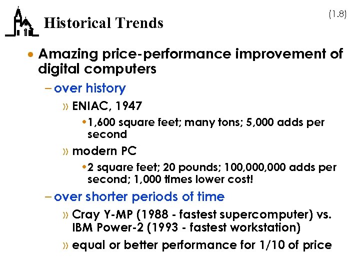 Historical Trends (1. 8) · Amazing price-performance improvement of digital computers – over history