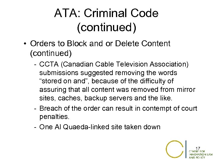 ATA: Criminal Code (continued) • Orders to Block and or Delete Content (continued) -