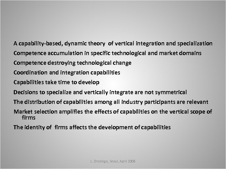 A capability-based, dynamic theory of vertical integration and specialization Competence accumulation in specific technological