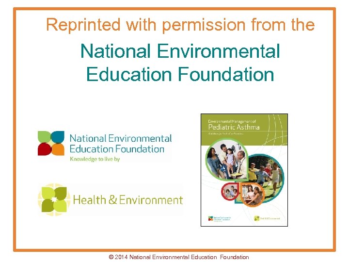 Reprinted with permission from the National Environmental Education Foundation © 2014 National Environmental Education