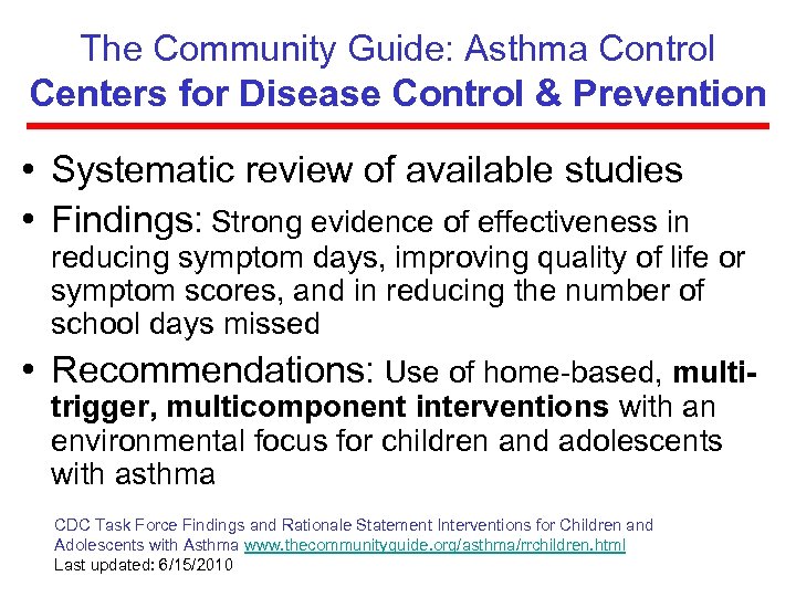 The Community Guide: Asthma Control Centers for Disease Control & Prevention • Systematic review