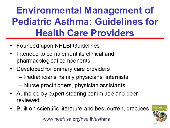 Environmental Management of Pediatric Asthma: Guidelines for Health Care Providers • Founded upon NHLBI