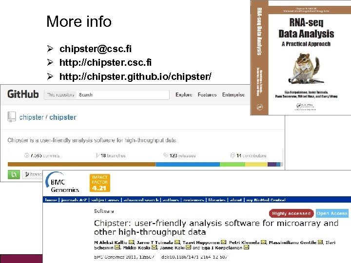 More info Ø chipster@csc. fi Ø http: //chipster. github. io/chipster/ 