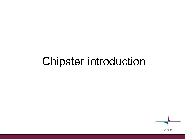 Chipster introduction 